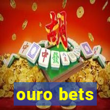 ouro bets